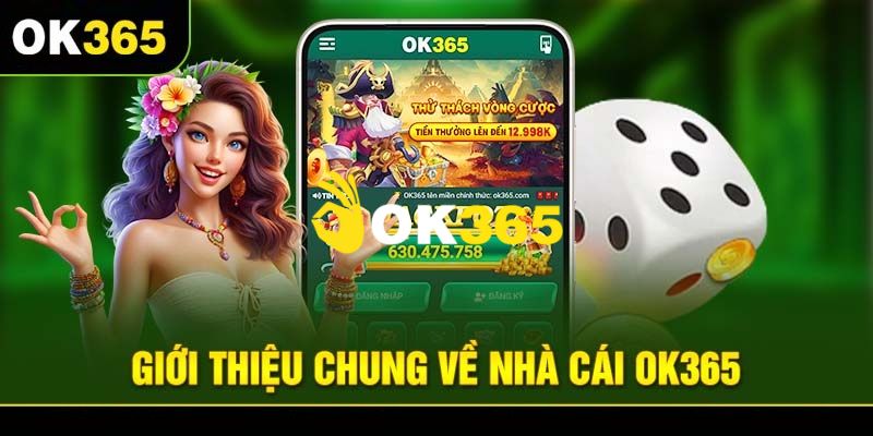 Ok365 | Link Trang Chủ Ok365.com Uy Tín #1 2025 Nhận 65K 11 Tìm hiểu chi tiết về nhà cái cá cược uy tín hàng đầu Ok365